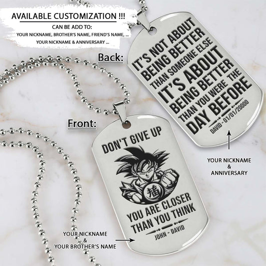 Dragon Ball Dog Tag - Don't Give Up - It's About Being Better Than You Were The Day Before - Goku - Dragon Ball Necklace - Engrave Dog Tag
