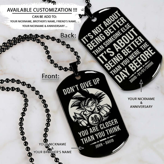 Dragon Ball Dog Tag - Don't Give Up - It's About Being Better Than You Were The Day Before - Goku - Dragon Ball Necklace - Engrave Dog Tag