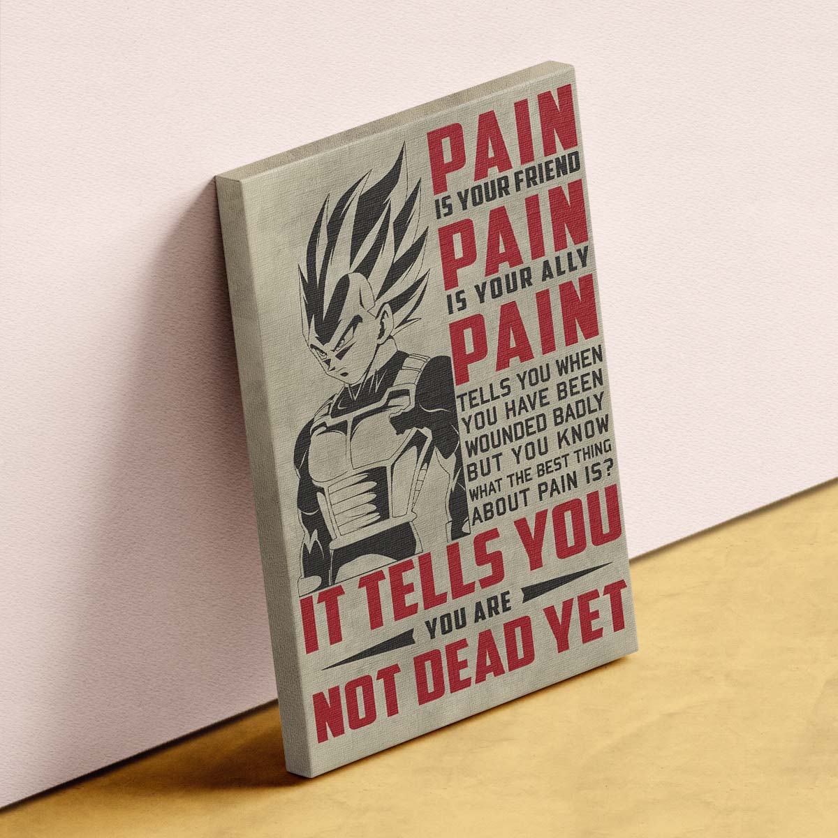 Dragon Ball Wall Art - Dragon Ball Poster - Dragon Ball Canvas - PAIN - It Tells You - You Are Not Dead Yet - Vegeta - DR017 - Vertical Poster - Vertical Canvas