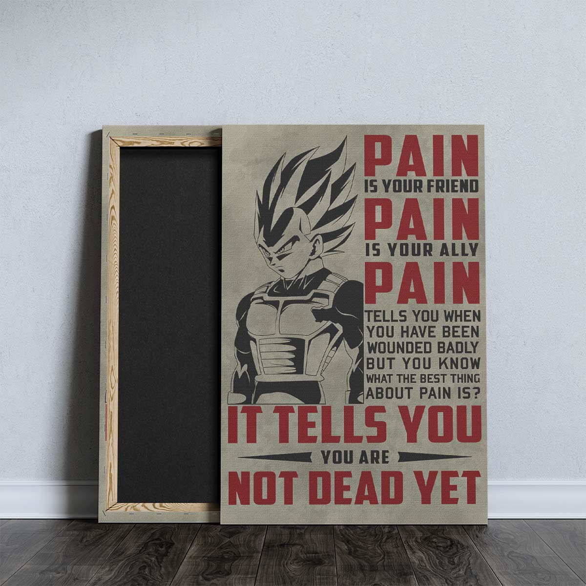 Dragon Ball Wall Art - Dragon Ball Poster - Dragon Ball Canvas - PAIN - It Tells You - You Are Not Dead Yet - Vegeta - DR017 - Vertical Poster - Vertical Canvas