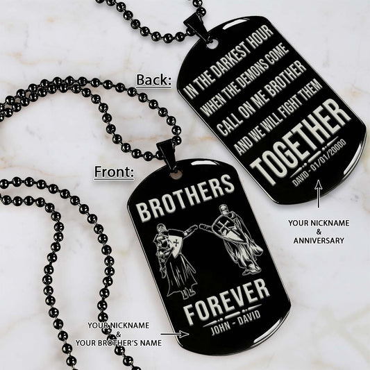 Knight Templar Dog Tag - Brothers Forever - Call On Me Brother - Crusades - Chivalry - Religious Zeal - Templar Wealth - Mysterious Legacy - Knight Templar Necklace - Engrave Dog Tag