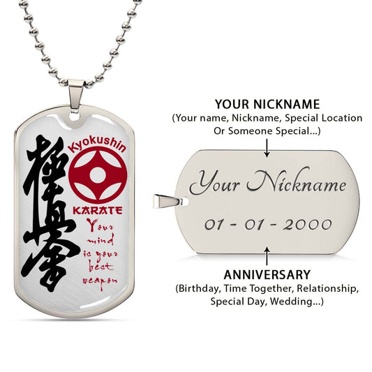 Karate - KADL006 - Your Mind Is Your Best Weapon - Kyokushin Karate - Karate Dog Tag - Military Ball Chain - Luxury Dog Tag
