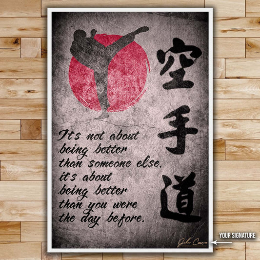 Karate Wall Art - Karate Poster - Karate Canvas - It's About Being Better Than You Were The Day Before - Karate Kanji - KA010 - Vertical Canvas - Vertical Poster