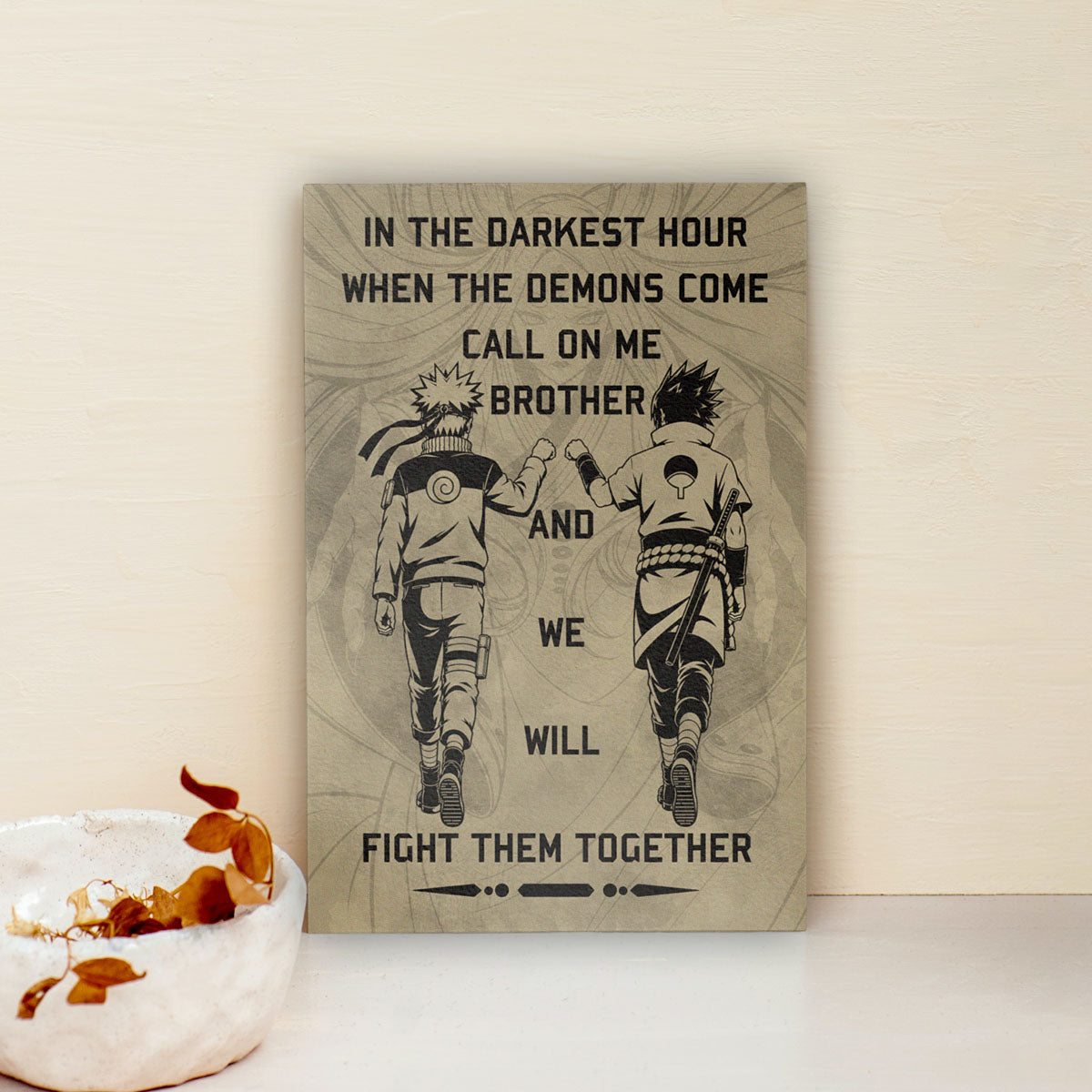 Naruto Uzumaki & Sasuke Uchiha Canvas Wall Art - Call On Me Brother - Brotherhood Quote Poster & Framed Ready to Hang Living Room Man Cave Decor - NA001