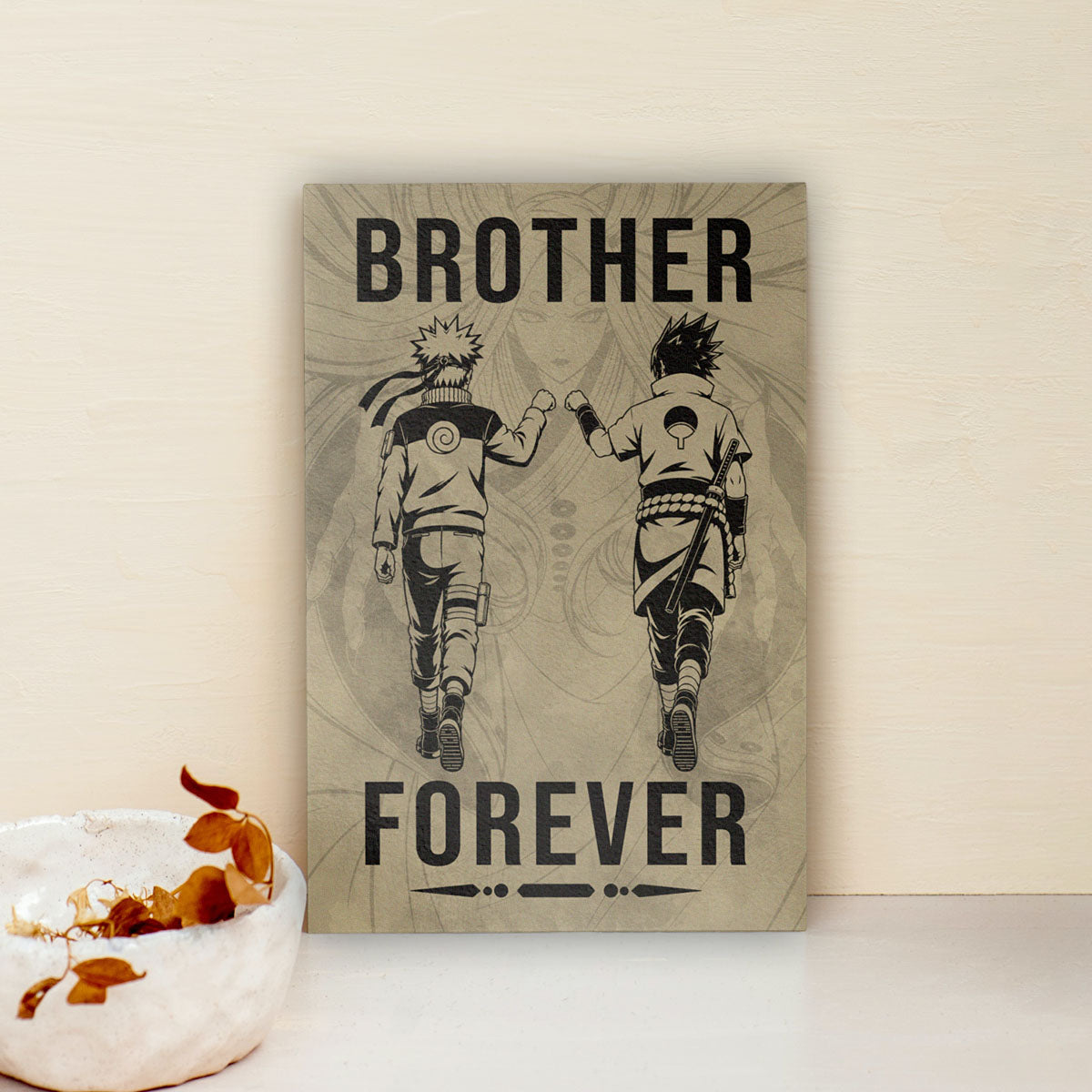 Naruto Uzumaki & Sasuke Uchiha Canvas Wall Art - Brother Forever - Brotherhood Quote Poster & Framed Ready to Hang Living Room Man Cave Decor - NA003
