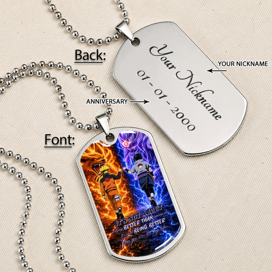 Naruto Dog Tag Necklace - NADL009 - Naruto Uzumaki - Sasuke Uchiha - Better Than You Were The Day Before