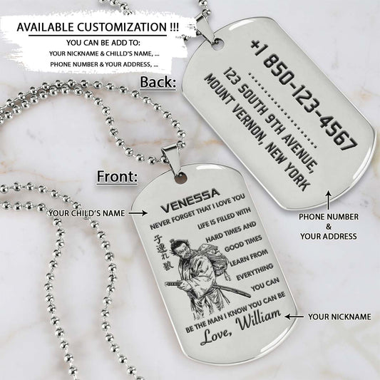 Samurai Dog Tag - Dad To Daughter - Never Forget That I Love You - Bushido - Katana - Ronin - Miyamoto Musashi - Samurai Necklace - Engrave Dog Tag