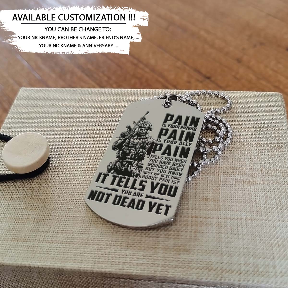 Soldier Dog Tag - PAIN - You Are Not Dead Yet - Army - Navy - Marines - Air Force - Soldier Necklace - Engrave Dog Tag