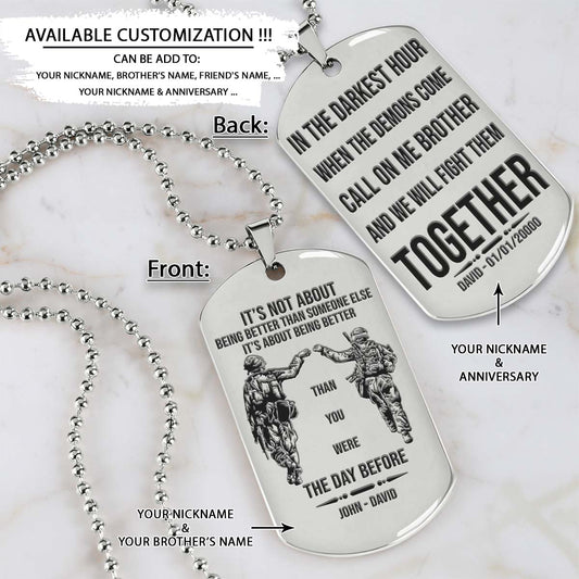 Soldier Dog Tag - Call On Me Brother - It's About Being Better Than You Were The Day Before - Army - Navy - Marines - Air Force - Soldier Necklace - Engrave Dog Tag