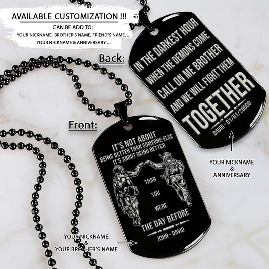 Soldier Dog Tag - Call On Me Brother - It's About Being Better Than You Were The Day Before - Army - Navy - Marines - Air Force - Soldier Necklace - Engrave Dog Tag
