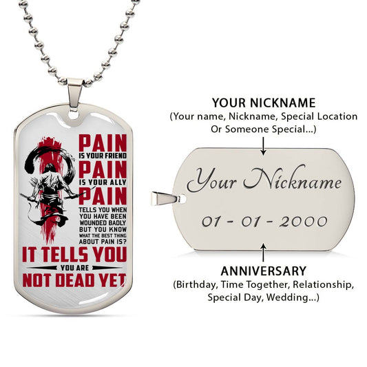 Samurai - SADL012 - PAIN - You Are Not Dead Yet - Bushido - Katana - Ronin - Miyamoto Musashi - Samurai Dog Tag - Military Ball Chain - Luxury Dog Tag