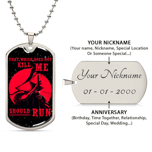 Samurai - SADL014 - That Which Does Not Kill Me - Should Run - Bushido - Katana - Ronin - Miyamoto Musashi - Samurai Dog Tag - Military Ball Chain - Luxury Dog Tag