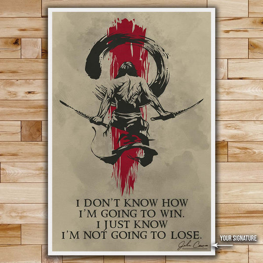 Samurai Wall Art - Samurai Poster - Samurai Canvas - I Don't Know How I'm Going To Win - I'm Just Know I’m Not Going To Lose - SA049 - Vertical Poster - Vertical Canvas