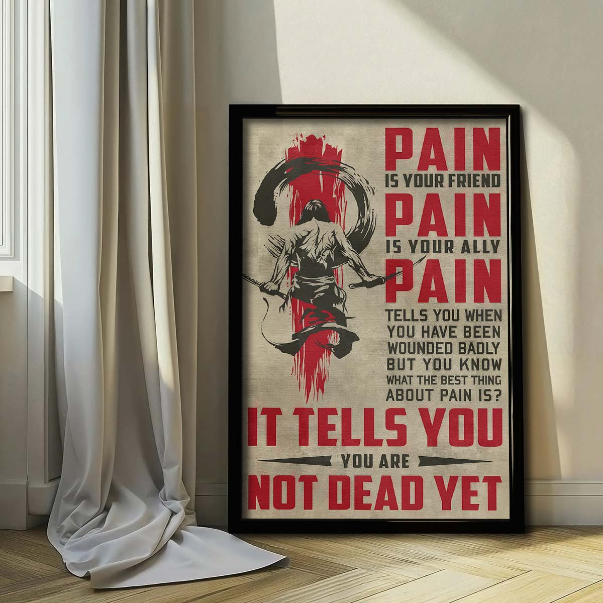 Samurai Wall Art - Samurai Poster - Samurai Canvas - PAIN - It Tells You - You Are Not Dead Yet - SA082 - Vertical Poster - Vertical Canvas