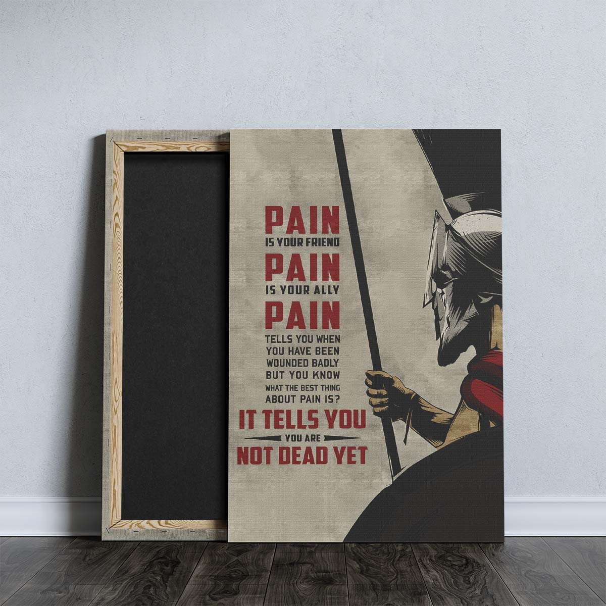 Spartan Wall Art - Spartan Poster - Spartan Canvas - PAIN - It Tells You - You Are Not Dead Yet - WA011 - Spartan Warrior - Vertical Poster - Vertical Canvas