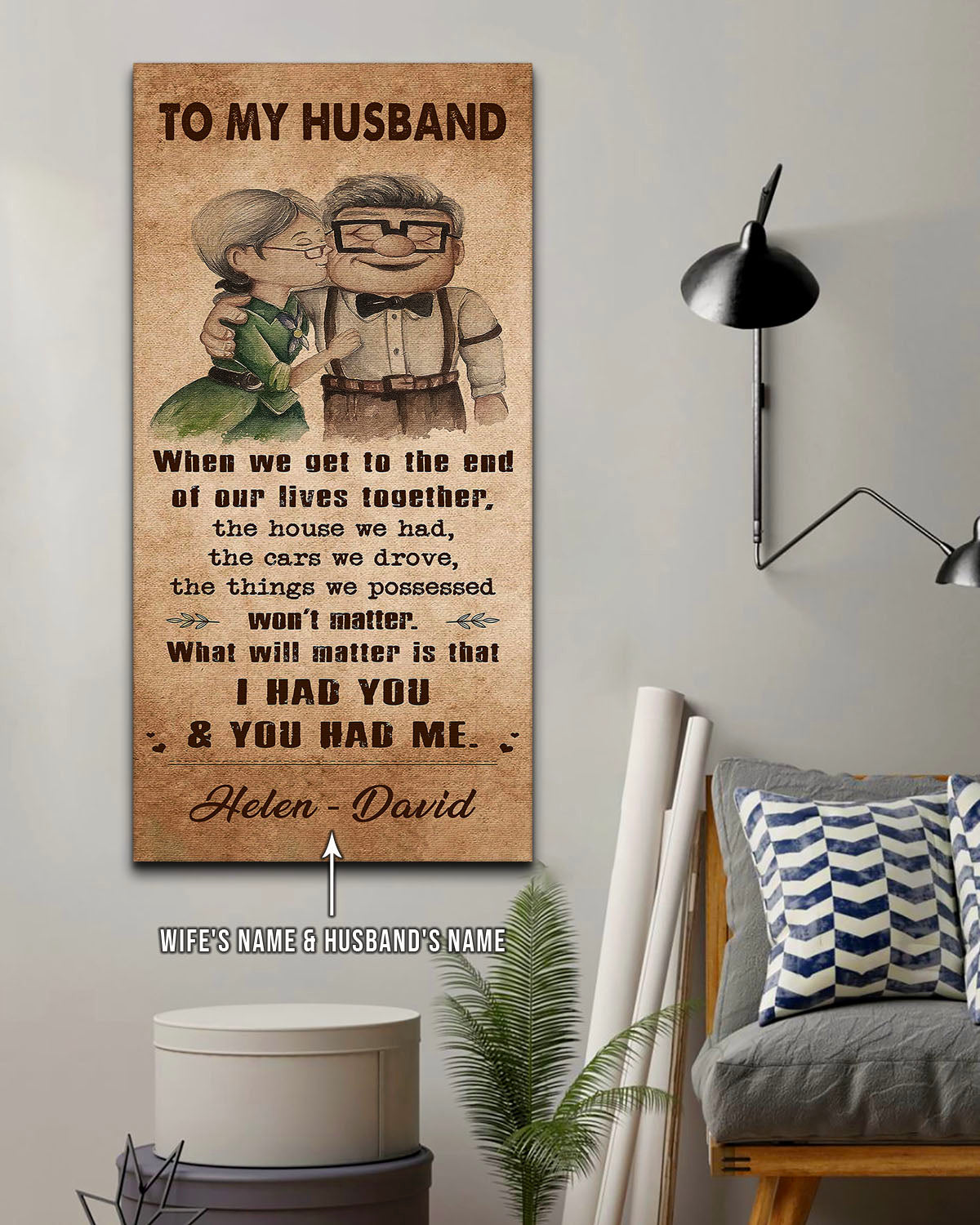 UP002 - To My Husband - I Had You And You Had Me - Carl & Ellie - Up (2009 film) - Vertical Poster - Vertical Canvas - Carl & Ellie Poster