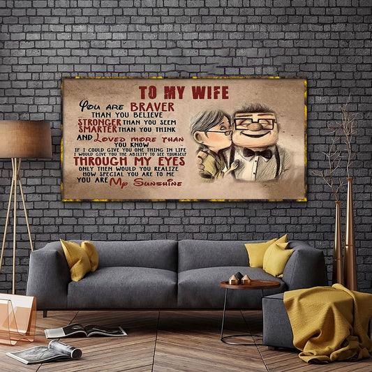 UP005 - To My Wife - Braver - Stronger - Smarter - Loved - Carl & Ellie - Up (2009 film) - Horizontal Poster - Horizontal Canvas - Carl & Ellie Poster