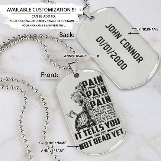 Viking Dog Tag - PAIN - You Are Not Dead Yet - Ragnar Lothbrok - Valhalla - Norse Mythology - Scandinavian - Viking Necklace - Engrave Dog Tag