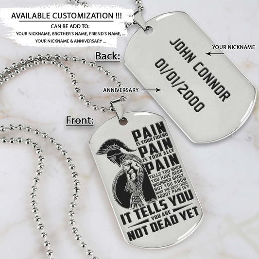 Spartan Dog Tag - PAIN - You Are Not Dead Yet - Spartan Warrior - Sparta - Leonidas - Gladiator - Spartan Necklace - Engrave Dog Tag