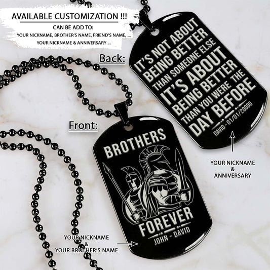 Spartan Dog Tag - Brothers Forever - It's About Being Better Than You Were The Day Before - Spartan Warrior - Sparta - Leonidas - Gladiator - Spartan Necklace - Engrave Dog Tag