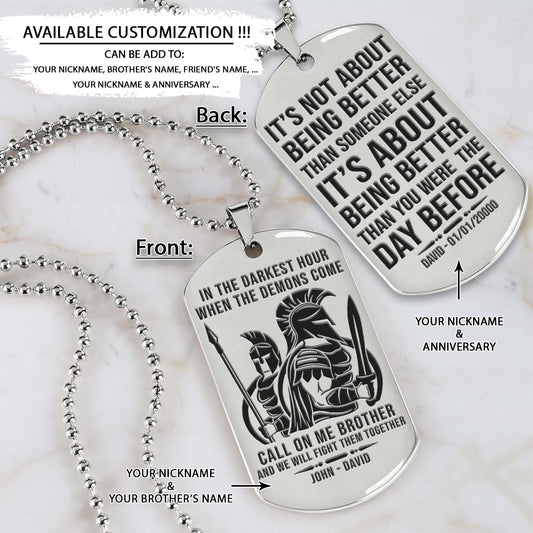 Spartan Dog Tag - Call On Me Brother - It's About Being Better Than You Were The Day Before - Spartan Warrior - Sparta - Leonidas - Gladiator - Spartan Necklace - Engrave Dog Tag