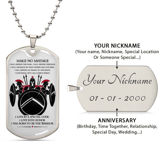 Warrior - WADL007 - Make No Mistake - Sparta - Spartan - Warrior Dog Tag - Military Ball Chain - Luxury Dog Tag