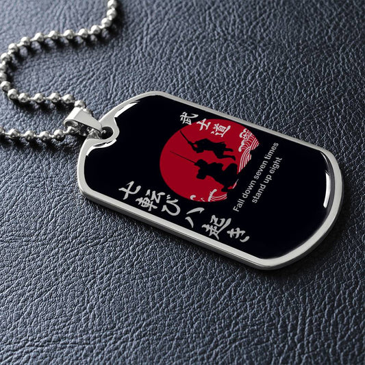 Samurai - Fall Down Seven Times Stand Up Eight - Bushido - Katana - Ronin - Black Dog Tag - Samurai Dog Tag - Military Ball Chain - Luxury Dog Tag