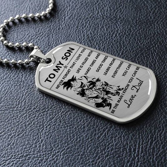 Dragon Ball - Dad To Son - Never Foget That I Love You - Goku - Gohan - Goten - Dragon Ball Dog Tag - Military Ball Chain - Luxury Dog Tag