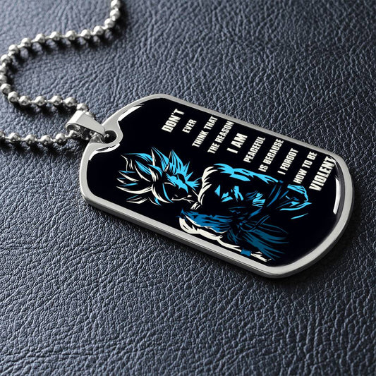 Dragon Ball - Don't Ever Think That The Reason - Goku - Black Dog Tag - Dragon Ball Dog Tag - Military Ball Chain - Luxury Dog Tag