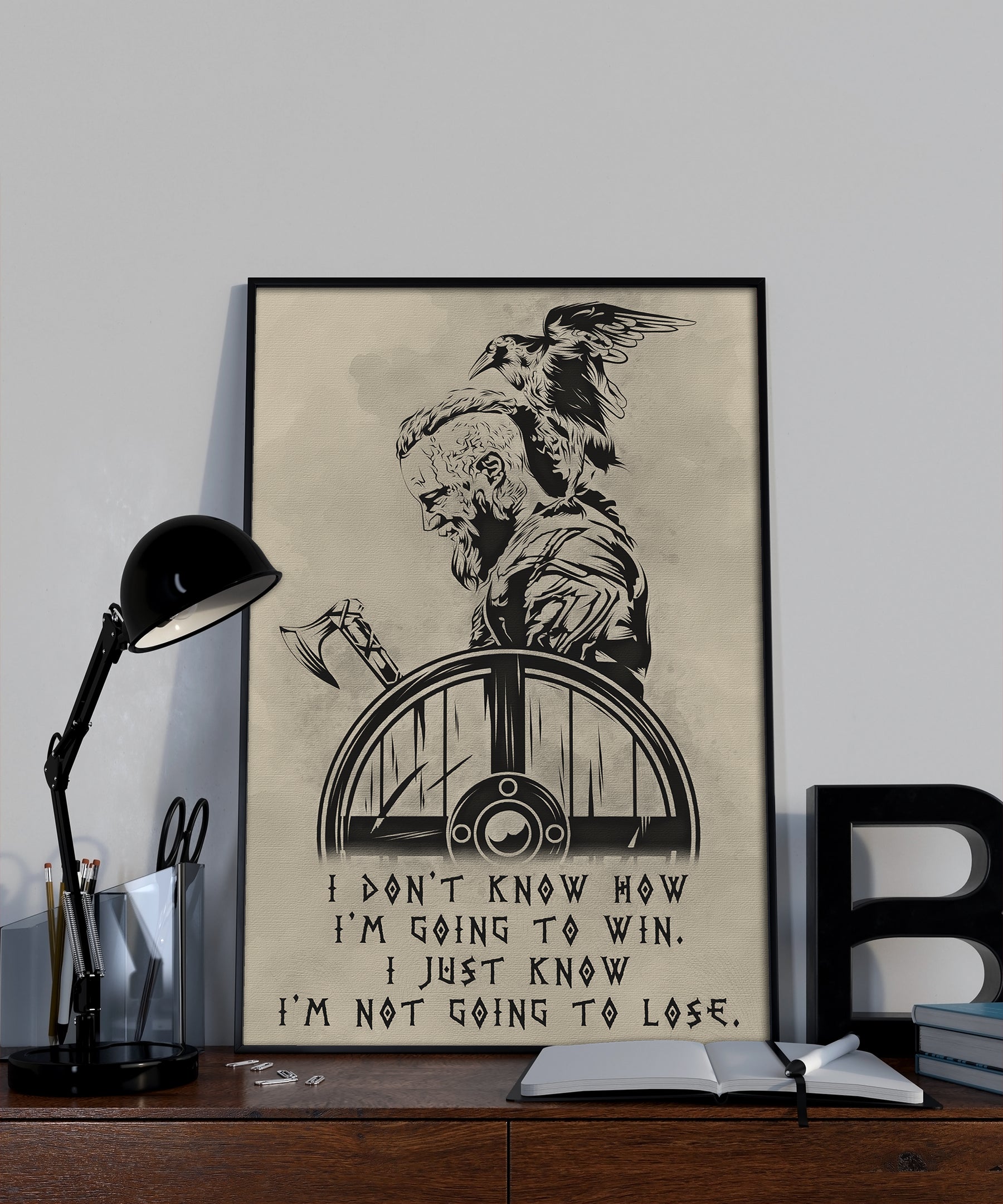 VK056 - I’m Not Going To Lose - Ragnar - Viking Poster