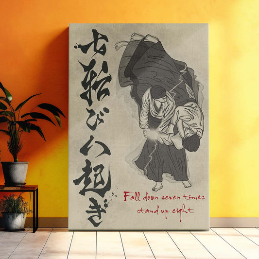 Aikido Wall Art - Aikido Poster - Aikido Canvas - Fall Down Seven Times Stand Up Eight - AI005 - Vertical Poster - Vertical Canvas