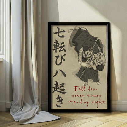 Aikido Wall Art - Aikido Poster - Aikido Canvas - Fall Down Seven Times Stand Up Eight - AI024 - Vertical Poster - Vertical Canvas