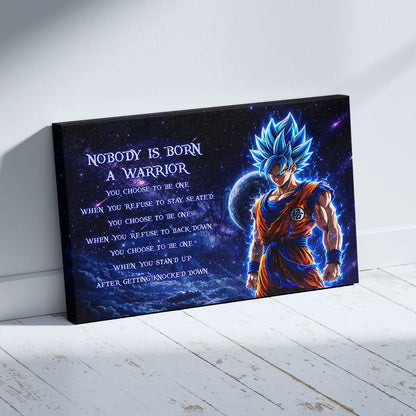 Dragon Ball Super Saiyan Blue Goku Canvas Wall Art - Nobody Is Born A Warrior - Motivational Quote Print - Ready to Hang Home Office Decor - DR093