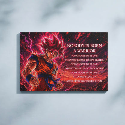 Goku Super Saiyan God Canvas Wall Art - Dragon Ball Super Motivational "Nobody Is Born A Warrior" Print - Ready to Hang Home Office Decor - DR096