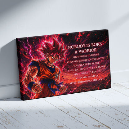 Goku Super Saiyan God Canvas Wall Art - Dragon Ball Super Motivational "Nobody Is Born A Warrior" Print - Ready to Hang Home Office Decor - DR096