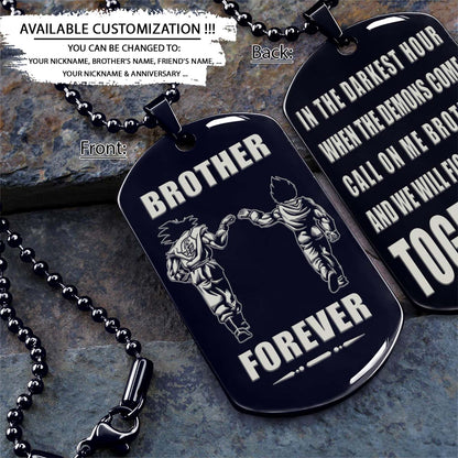 Dragon Ball Dog Tag - Brother Forever - Call On Me Brother - Goku - Vegeta - Dragon Ball Necklace - Engrave Dog Tag