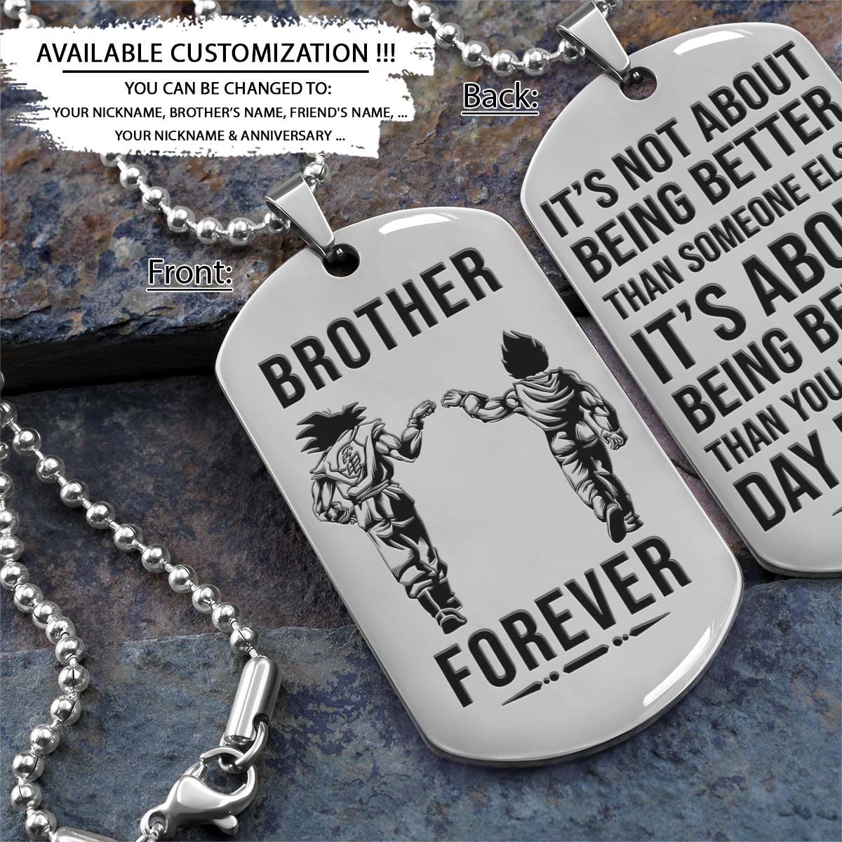 dragon ball dog tag - brother forever - it's about being better than you were the day before - goku - vegeta - dragon ball necklace - engrave dog tag