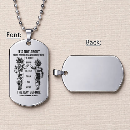 Custom Dragon Ball Z Goku & Vegeta Dog Tag Necklace - "Better Than You Were The Day Before" Engraved Stainless Steel Military Pendant Gift for Men