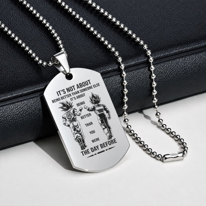 Custom Dragon Ball Z Goku & Vegeta Dog Tag Necklace - "Better Than You Were The Day Before" Engraved Stainless Steel Military Pendant Gift for Men