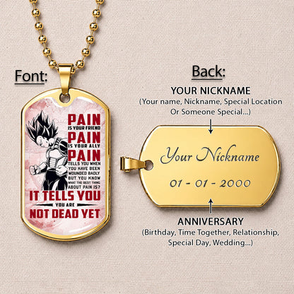 Personalized Dragon Ball Vegeta Dog Tag Necklace - Motivational Quote “Pain Is Your Friend” Stainless Steel Pendant - Anime Gift for DBZ Fans - DRDL016