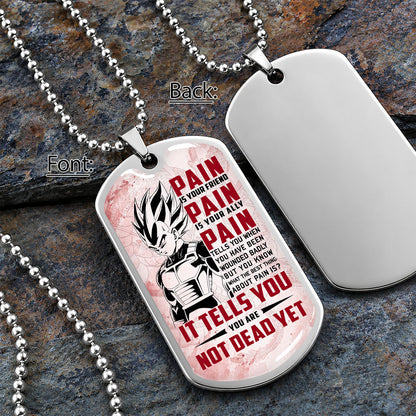Personalized Dragon Ball Vegeta Dog Tag Necklace - Motivational Quote “Pain Is Your Friend” Stainless Steel Pendant - Anime Gift for DBZ Fans - DRDL017