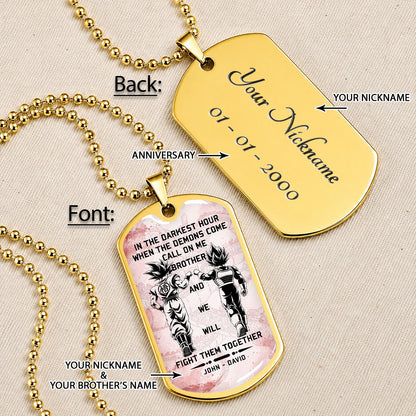 Custom Dragon Ball Goku & Vegeta Brother Dog Tag Necklace - Motivational Quote "Call On Me Brother"  Stainless Steel Pendant - Anime Gift for DBZ Fans - DRDL040