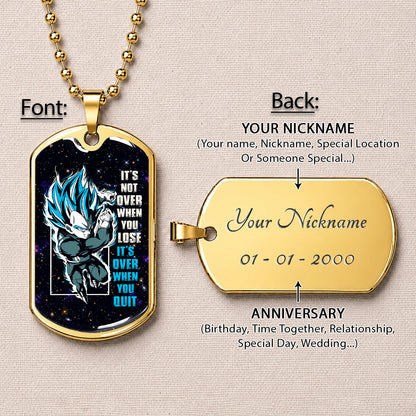 Custom Dragon Ball Saiyan Blue Vegeta Dog Tag Necklace - Motivational Quote “It's Not Over When You Lose” Stainless Steel Pendant - Gift for DBZ Fans - DRDL049