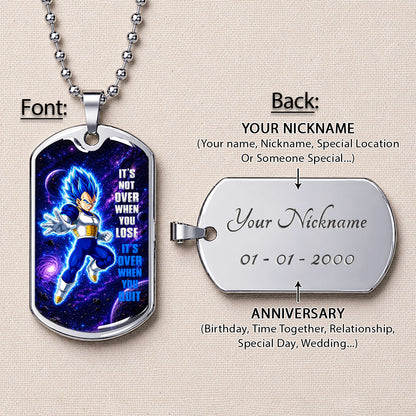 Custom Dragon Ball Saiyan Blue Vegeta Dog Tag Necklace - Motivational Quote “It's Not Over When You Lose” Stainless Steel Pendant - Gift for DBZ Fans - DRDL083