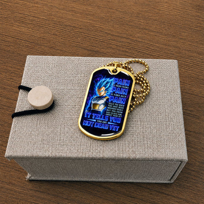 Custom Dragon Ball Super Saiyan Blue Vegeta Dog Tag Necklace - Motivational Quote “Pain Is Your Friend” Stainless Steel Pendant - Gift for DBZ Fans - DRDL102
