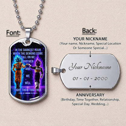 Custom Dragon Ball Goku & Vegeta Brother Dog Tag Necklace - Motivational Quote "Call On Me Brother"  Stainless Steel Pendant - Anime Gift for DBZ Fans - DRDL116