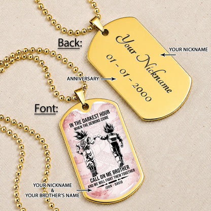 Custom Dragon Ball Goku & Vegeta Brother Dog Tag Necklace - Motivational Quote "Call On Me Brother"  Stainless Steel Pendant - Anime Gift for DBZ Fans - DRDL125