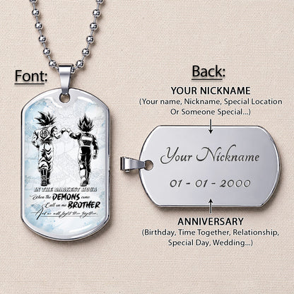 Custom Dragon Ball Goku & Vegeta Brother Dog Tag Necklace - Motivational Quote "Call On Me Brother"  Stainless Steel Pendant - Anime Gift for DBZ Fans - DRDL128