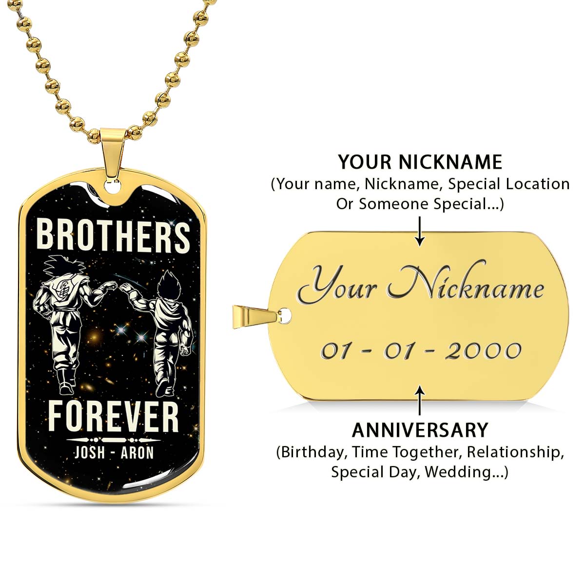 Dragon Ball - Josh - Aron - Brothers Forever - Goku - Vegeta - Dragon Ball Dog Tag - Military Ball Chain - Luxury Dog Tag