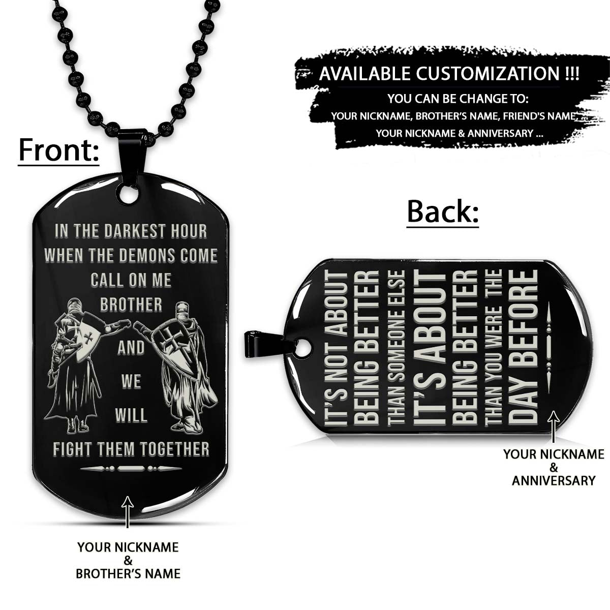 knight templar dog tag - call on me brother - it's about being better than you were the day before - crusades - chivalry - religious zeal - templar wealth - mysterious legacy - knight templar necklace - engrave dog tag